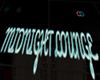 Midnight Lounge sign