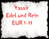 Yassir-Edel und Rein