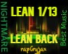 L- LEAN BACK