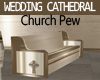 WEDDING CATHEDRAL PEW