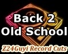 Back 2 Old School-Part 1