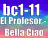 El Profesor - Bella Ciao