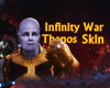 IW: Thanos Skin.