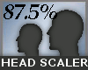 87.5 % Head Scaler