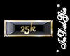 IN} 25K Gold Tag