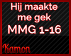 MK| Maakte Me Gek RMX