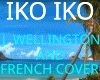 WELLINGTON IKO IKO