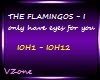 FLAMINGOS-Only have eyes
