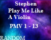 Play Me Like A Violin