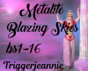 Metalite-Blazing Skies