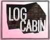 lNIMHl Log Cabin