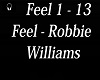 A* Feel- Robbie Williams