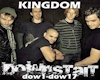 Kingdom- Downstait