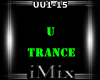 Trance - U