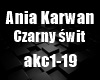 Ania Karwan Czarny Swit