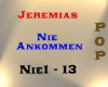 Jeremias - Nie Ankommen