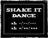 Shake It Dance (F)