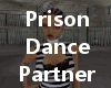 Prisoner Dance Partner F