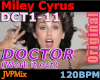 Miley Cirus Doctor