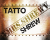 Tatto Shrew