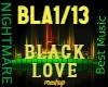 L- BLACK LOVE
