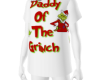 Daddy of the grinch