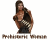 Prehistoric Woman