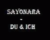 Sayonara - Du & Ich