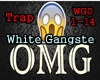 White Gangster - OMG