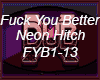  U Better, NeonHitch