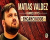 MATIAS VALDEZ EXITOS