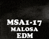 EDM - MALOSA