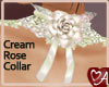 .a Cream Rose Collar