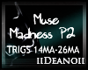 Muse - Madness P2