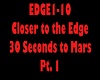 Closer to the Edge Pt. 1