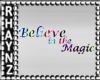 Believe InThe Magic Sign