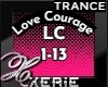 LC Love Courage - Trance