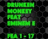 Drunkenmonkey F- Eminem