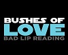 DB bushes of love pt1