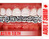 ♦. Asteri Teeth 58