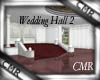 CMR Wedding Hall 2 