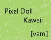 [vam] Pixel Doll Kawaii