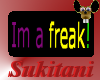 [S] Im a freak. Sign