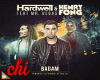 HARDWELL - BADAM