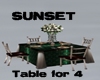 SUNSET TABLE FOR 4
