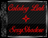 SexyShadow Catalog Link