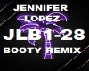 Jennifer Lopez BOOTY RMX