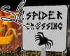 *SM*SpiderCrossingSign
