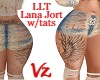 LLT Jorts Lana w/tats