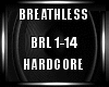 Breathless Hardcore